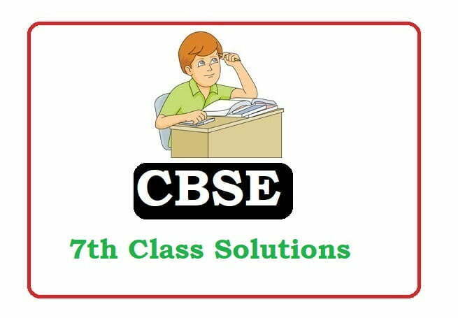 CBSE 7th Solutions 2023, CBSE Solutions 2023