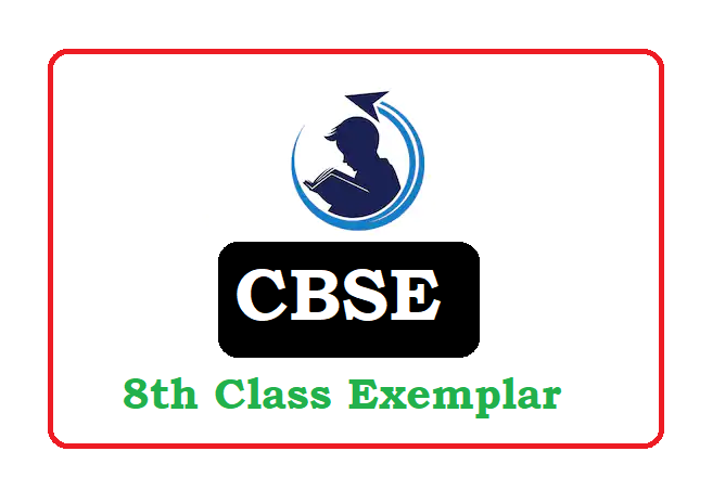 CBSE 8th Exemplar Problems with Solutions 2023, CBSE 8th Exemplar  2023