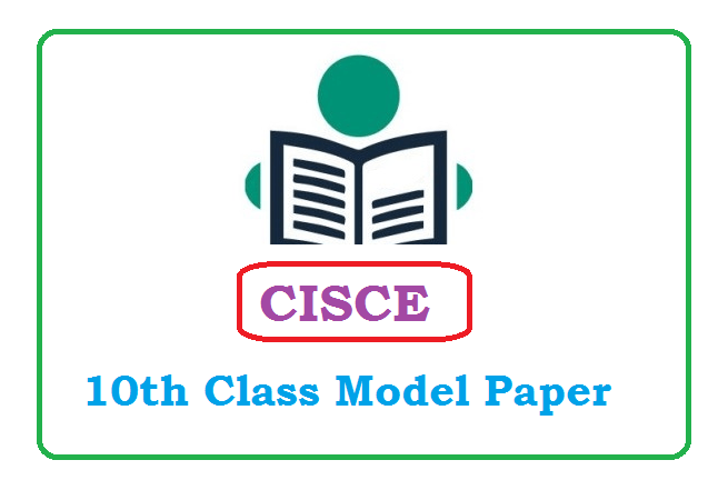 ICSE 10th Model Paper 2024, CISCE 10th Question Paper 2024, CISCE Specimen Question Papers 2024