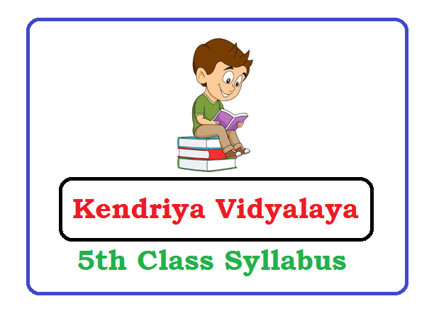 Kendriya Vidyalaya 5th Syllabus 2023, KVS Syllabus 2023