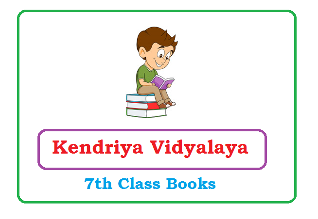 Kendriya Vidyalaya 7th Class Books 2024, KVS 7th Books 2024